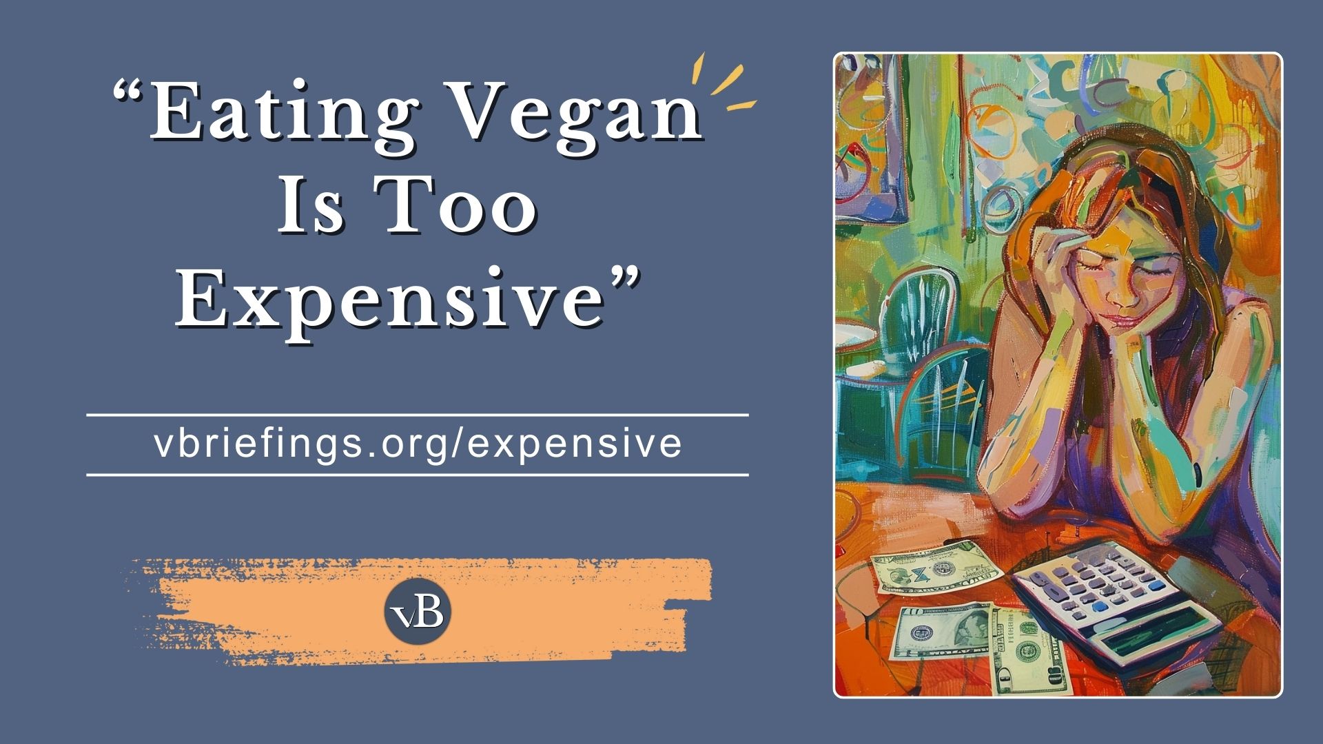 “Eating Vegan Is Too Expensive”